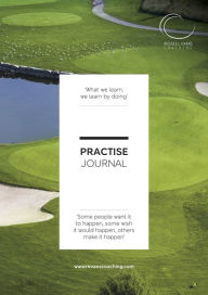 Title: Practise Journal - Your Golfing Practise Bible, Author: Russell Evans