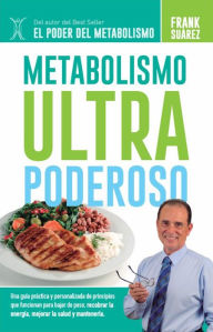 Title: Metabolismo Ultra Poderoso, Author: Frank Suarez
