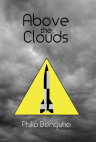 Title: Above the Clouds, Author: Philip Benguhe