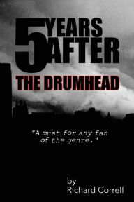 Title: 5 Years After: The Drumhead, Author: Richard Correll