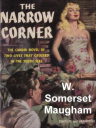 Title: The Narrow Corner, Author: Somerset Maugham