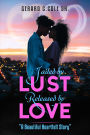 Jailed by Lust - Released by Love