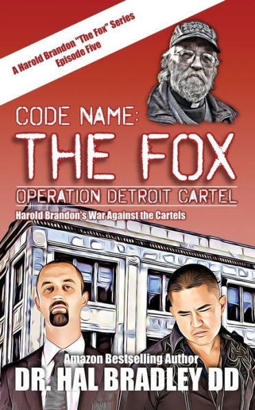 Code Name: THE FOX: Operation Detroit Cartel