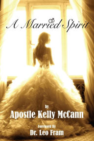 Title: A Married Spirit, Author: Kelly McCann