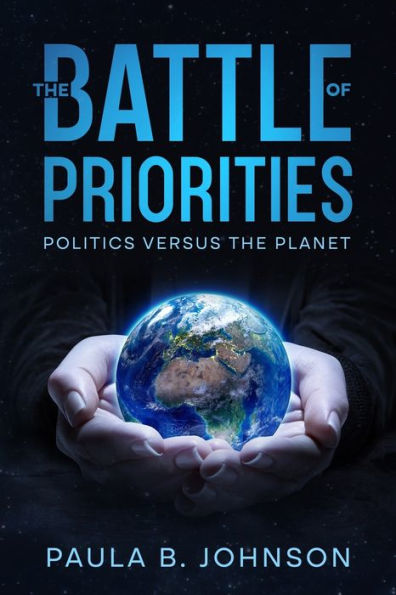 The Battle of Priorities: Politics versus Planet