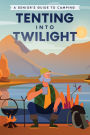 Tenting into Twilight: A Senior's Guide to Camping
