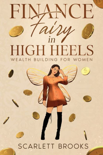 Finance Fairy High Heels: Wealth Building for Women