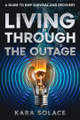 Living Through the Outage: A Guide to EMP Survival and Recovery