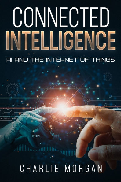 Connected Intelligence: AI and the Internet of Things