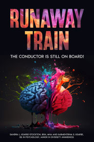 Title: Runaway Train- The Conductor Is Still On Board!, Author: kearse