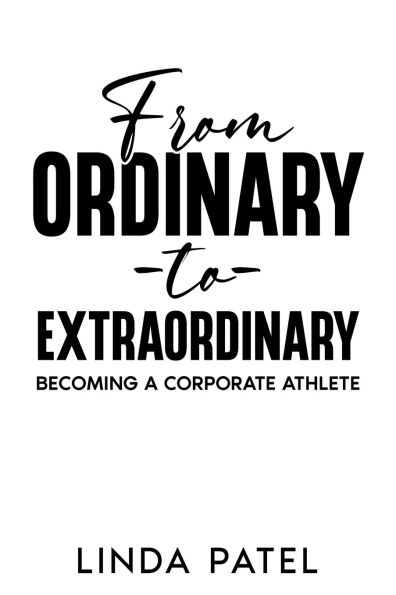 From Ordinary to Extraordinary: Becoming a Corporate Athlete