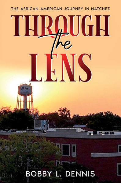 the African American Journey Natchez: Through Lens of One Black Citizen