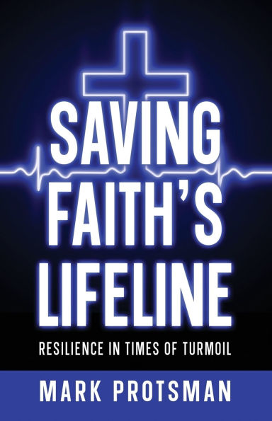 Saving Faith's Lifeline: Resilience Times of Turmoil