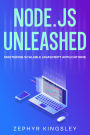 Node.js Unleashed: Mastering Scalable JavaScript Applications