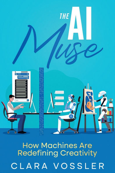 The AI Muse: How Machines Are Redefining Creativity