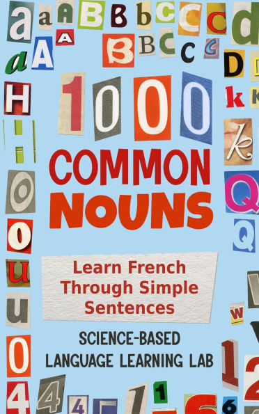 1000 Common Nouns: Learn French Through Simple Sentences