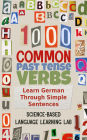 1000 Common Past Tense Verbs: Learn German Through Simple Sentences