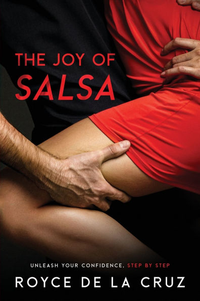 The Joy of Salsa: Unleash Your Confidence, Step by