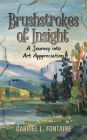 Brushstrokes of Insight: A Journey into Art Appreciation