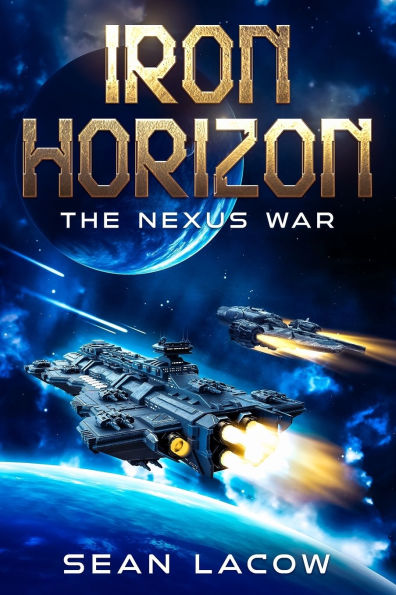 Iron Horizon: The Nexus War