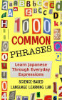 1000 Common Phrases: Learn Japanese Through Everyday Expressions