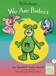 Title: Selfiebear: We Are Perfect, Author: Joy Spruill