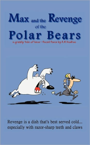 Max and the Revenge of the Polar Bears