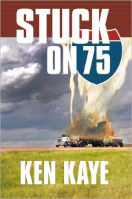 Title: Stuck On 75, Author: Ken Kaye