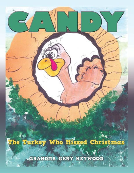 Candy: The Turkey Who Missed Christmas