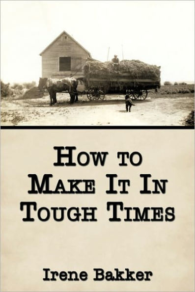 How to Make It Tough Times