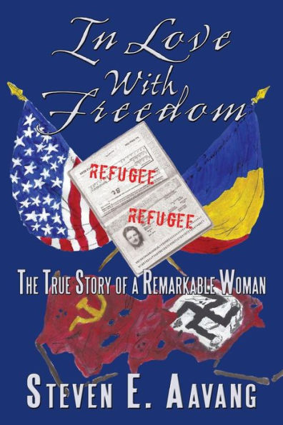Love with Freedom: The True Story of a Remarkable Woman