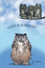 God Is A Hoot!