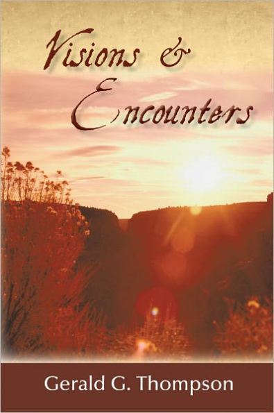 Visions & Encounters