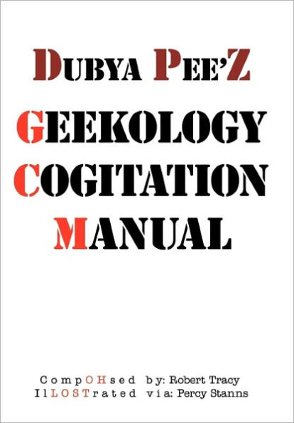 Dubya Pee'z Geekology Cogitation Manual
