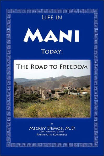 Life Mani Today: The Road to Freedom