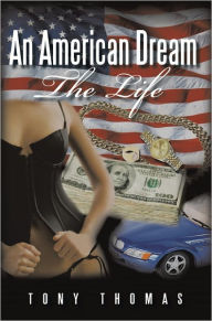 Title: An American Dream: The Life, Author: Tony Thomas