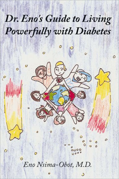 Dr. Eno's Guide to Living Powerfully with Diabetes