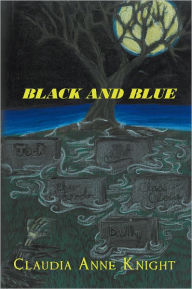 Title: Black and Blue, Author: Claudia Anne Knight