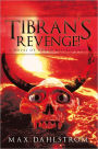 Tibran's Revenge!: A novel of world destruction