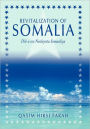 Revitalization of Somalia: Dib u soo Nooleynta Somaaliya