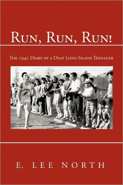 Run, Run!: The 1941 Diary of a Deaf Long Island Teenager