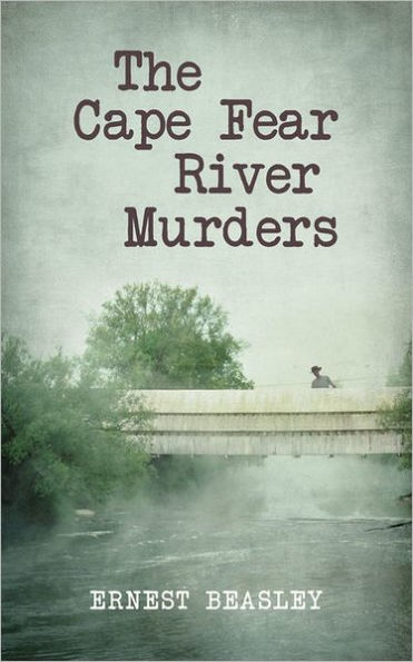 The Cape Fear River Murders