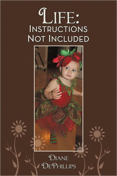 Life: Instructions Not Included