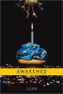 Awakened: A Divine Healing From Drug Addiction