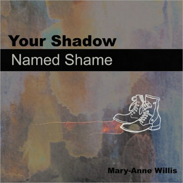 Your Shadow Named Shame