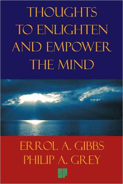 Thoughts to Enlighten and Empower the Mind: 2001 Questions and Philosophical Thoughts to Inspire, Enlighten, and Empower Our World to Limitless Heights