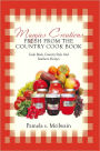 MARGIES CREATIONS FRESH FROM THE COUNTRY COOK BOOK: COOK BOOK, COUNTRY STYLE AND SOUTHERN RECIPES