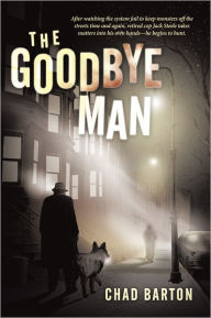 Title: The Goodbye Man, Author: Chad Barton