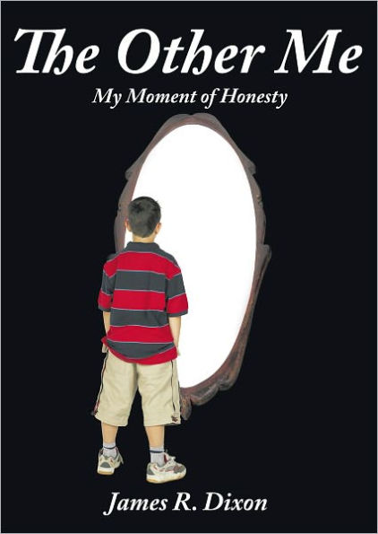 The Other Me: (My Moment of Honesty)