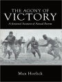 The Agony of Victory: A fictional Account of Actual Events